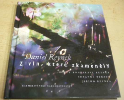 Daniel Reynek - Z vln, které zkameněly (2007)