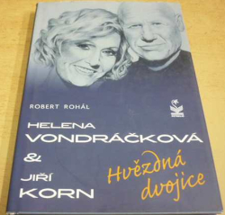 Robert Rohál - Helena Vondráčková a Jiří Korn (2009)