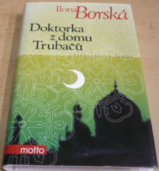 Ilona Borská - Doktorka z domu Trubačů (2012)