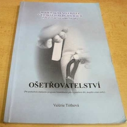 Valérie Tóthová - Ošetřovatelství (2006)