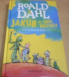 Roald Dahl - Jakub a obří broskev (2016)