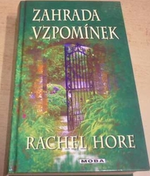 Rachel Hore - Zahrada vzpomínek (2010)