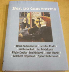 Antologie - Ber, po čem toužíš (2006)