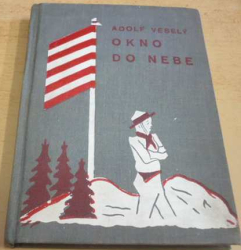 Adolf Veselý - Okno do nebe (1926)