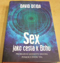 David Deida - Sex jako cesta k Bohu (2016)