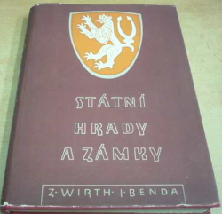 Zdeněk Wirth - Státní hrady a zámky (1955)