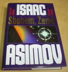 Isaac Asimov - Sbohem, Země: poslední sbírka science fiction (1997)