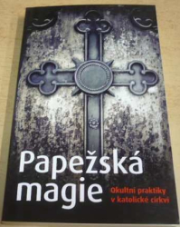 Simon - Papežská magie: Okultní praktiky v katolické církvi (2008)