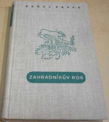 Karel Čapek - Zahradníkův rok (1939)