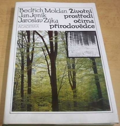 Bedřich Moldan - Životní prostředí očima přírodovědce (1989)