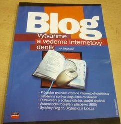 Jan Šindelář - Blog: vytváříme a vedeme internetový deník (2006)