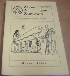 Záhady a Zajímavosti 4/2009 Ročník - III (XVIII) Číslo - 4 (90) (2009)