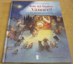 Antonie Schneiderová - Kdy už budou Vánoce? - 24 adventních příběhů (2022)