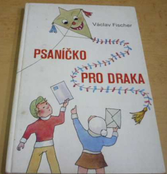 Václav Fischer - Psaníčko pro draka (1977)