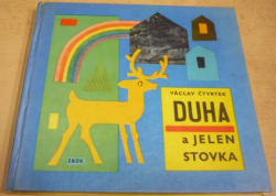 Václav Čtvrtek - Duha a jelen Stovka (1966)