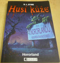 R. L. Stine - Husí kůže. Hororland (2005)