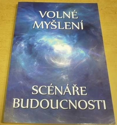 Evžen Vítkovský - Volné myšlení: Scénáře budoucnosti (2015)