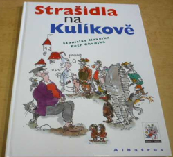 Stanislav Havelka - Strašidla na Kulíkově (2006)