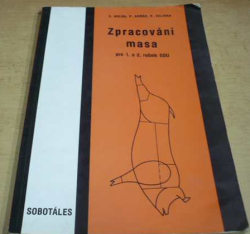 O. Kolda - Zpracování masa pro 1. a 2. ročník SOU (1993)