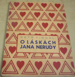 Petr Fingal - O láskách Jana Nerudy (1934)