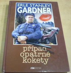 Erle Stanley Gardner - Případ opatrné kokety (1995)