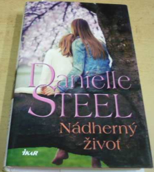 Danielle Steel - Nádherný život (2015)