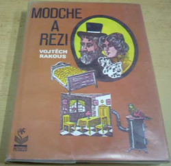 Vojtěch Rakous - Modche a Rézi (1997)