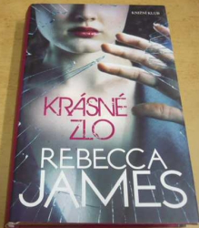 Rebecca James - Krásné zlo (2010)