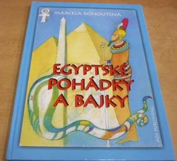 Marcela Kohoutová - Egyptské pohádky a bajky (2016)