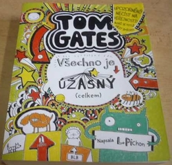 Liz Pichon - Tom Gates. Všechno je úžasný (celkem) (2019)