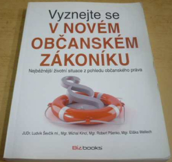 Ludvík Ševčík ml. - Vyznejte se v novém občanském zákoníku (2013)