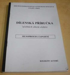 Dílenská příručka učebních oborů elektro - Silnoproudá zapojení