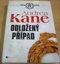 Andrea Kane - Odložený případ (2013)