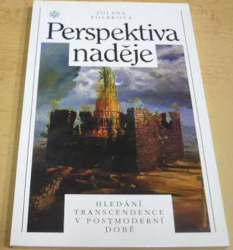 Jolana Poláková - Perspektiva naděje (1995)