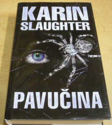 Karin Slaughter - Pavučina (2008)