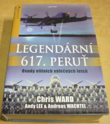 Chris Ward - Legendární 617. peruť (2010)