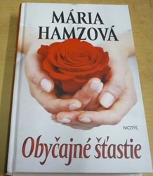 Mária Hamzová - Obyčajné šťastie (2016) slovensky