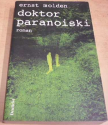 Ernst Molden - Doktor Paranoiski (2001) německy