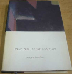 Margita Bartošová - Úplně zpřeházené myšlenky (1998)