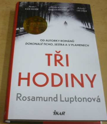 Rosamund Luptonová - Tři hodiny (2021)