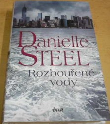 Danielle Steel - Rozbouřené vody (2018)