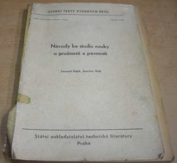 Emanuel Hájek - Návody ke studiu nauky o pružnosti a pevnosti (1963)