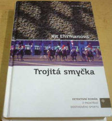 Kit Ehrman - Trojitá smyčka (2008)