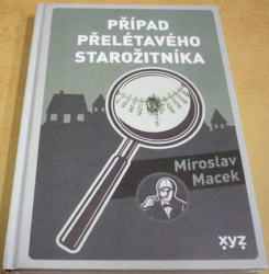 Miroslav Macek - Případ přelétavého starožitníka (2023)