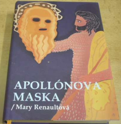 Mary Renaultová - Apollónova maska (2010)