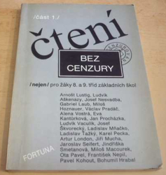 Antologie - Čtení bez cenzury 1. /nejen/ pro žáky 8. a 9. tříd základních škol (1990)