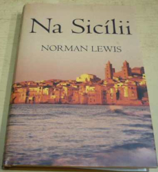 Norman Lewis - Na Sicílii (2005)