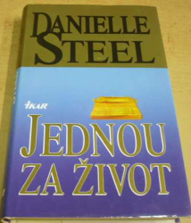 Danielle Steel - Jednou za život (1997)