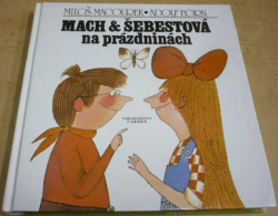 Miloš Macourek - Mach a Šebestová na prázdninách (1993)