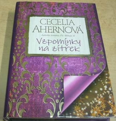 Cecelia Ahernová - Vzpomínky na zítřek (2010)